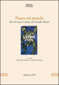 Paura sul mondo. Per «L'uomo è forte» di Corrado Alvaro - Librerie.coop