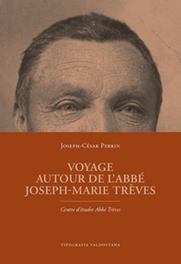 Voyage autour de l'Abbé Joseph-Marie Trèves - Librerie.coop Voyage autour de l'Abbé Joseph-Marie Trèves - Librerie.coop