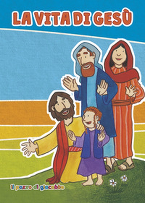 La vita di Gesù - Librerie.coop