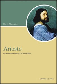 Ariosto. Un amore assoluto per la narrazione - Librerie.coop