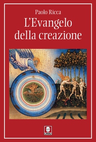 L'Evangelo della creazione - Librerie.coop L'Evangelo della creazione - Librerie.coop