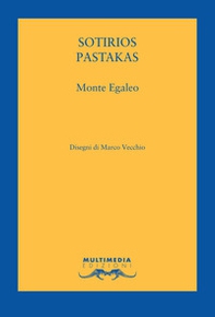 Monte Egaleo. Testo greco a fronte - Librerie.coop