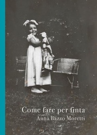 Come fare per finta - Librerie.coop Come fare per finta - Librerie.coop