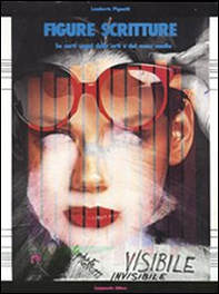 Figure e scritture su certi segni delle arti e dei mass media - Librerie.coop