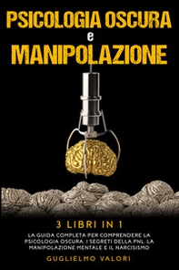 Psicologia oscura e manipolazione - Librerie.coop