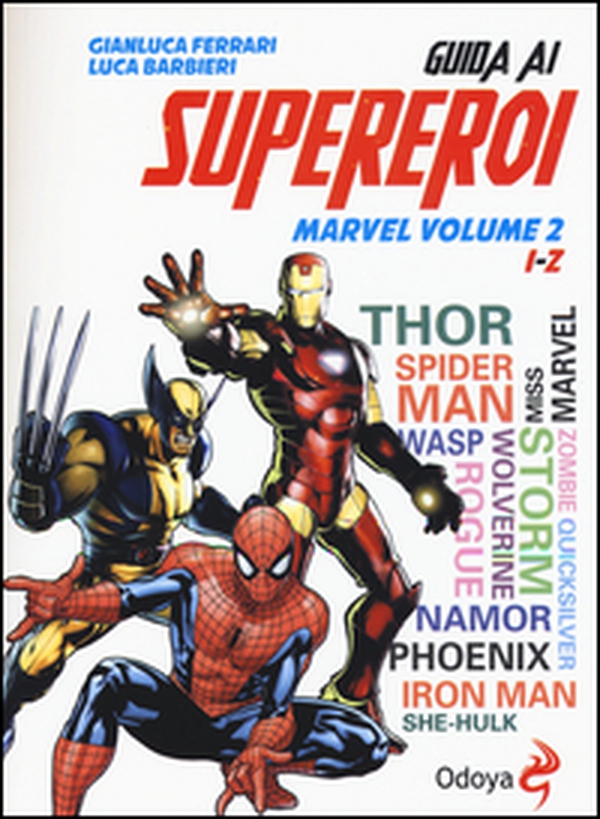 Guida ai supereroi Marvel - Vol. 2 - Librerie.coop Guida ai supereroi Marvel - Vol. 2 - Librerie.coop