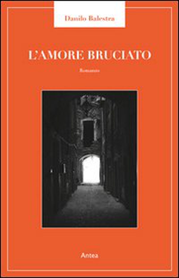 Amore bruciato - Librerie.coop Amore bruciato - Librerie.coop