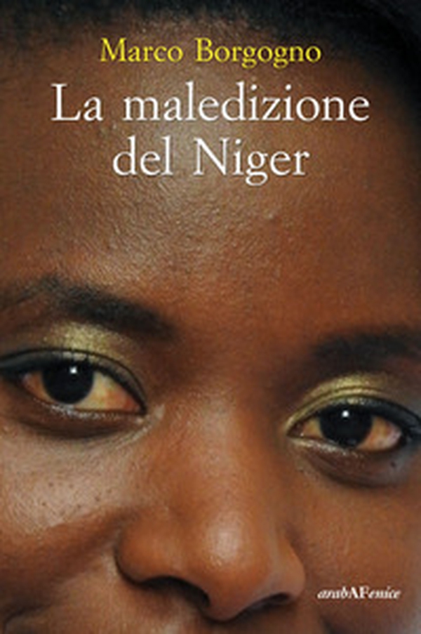 La maledizione del Niger - Librerie.coop La maledizione del Niger - Librerie.coop