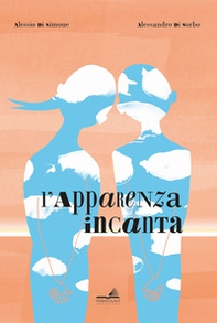 L'apparenza incanta - Librerie.coop L'apparenza incanta - Librerie.coop
