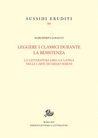 Leggere i classici durante la Resistenza. La letteratura greca e latina nelle carte di Emilio Sereni - Librerie.coop