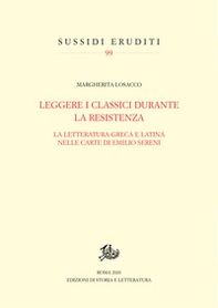 Leggere i classici durante la Resistenza. La letteratura greca e latina nelle carte di Emilio Sereni - Librerie.coop