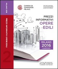 Prezzi informativi delle opere edili in Milano. Secondo quadrimestre 2016 - Librerie.coop