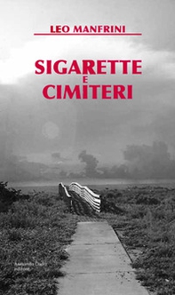 Sigarette e cimiteri - Librerie.coop