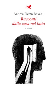 Racconti dalla casa nel buio - Librerie.coop