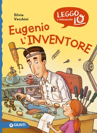 Eugenio l'inventore - Librerie.coop Eugenio l'inventore - Librerie.coop