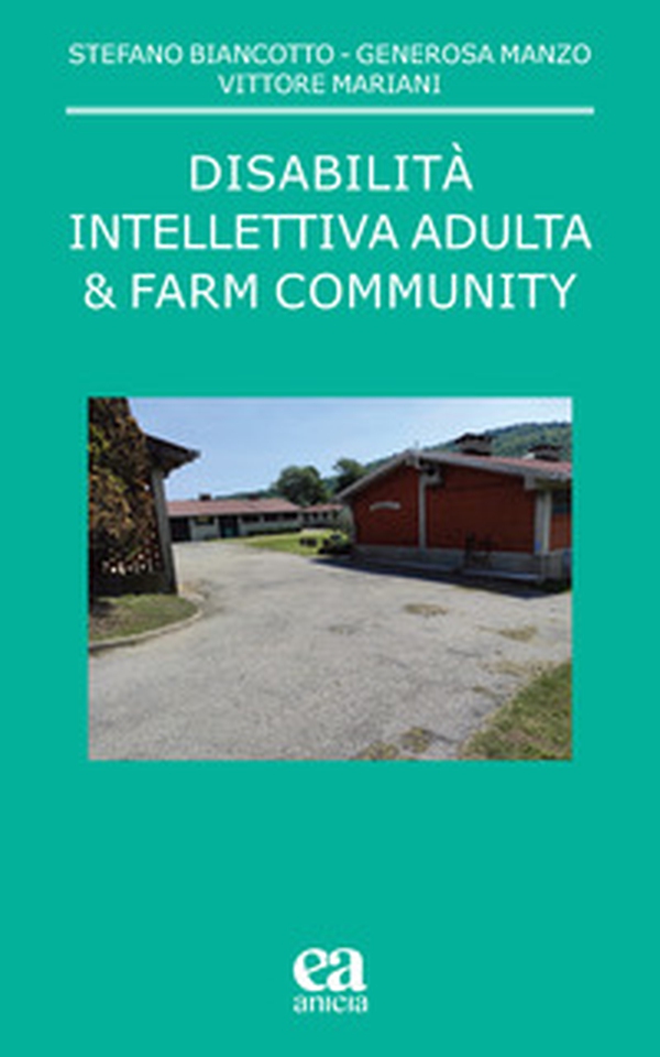 Disabilità intellettiva adulta & farm community - Librerie.coop Disabilità intellettiva adulta & farm community - Librerie.coop
