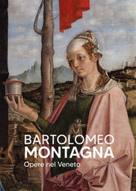 Bartolomeo Montagna. Opere nel Veneto - Librerie.coop Bartolomeo Montagna. Opere nel Veneto - Librerie.coop