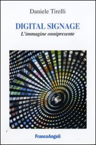Digital signage. L'immagine onnipresente - Librerie.coop