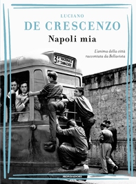 Napoli mia - Librerie.coop Napoli mia - Librerie.coop