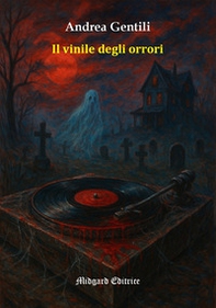 Il vinile degli orrori - Librerie.coop