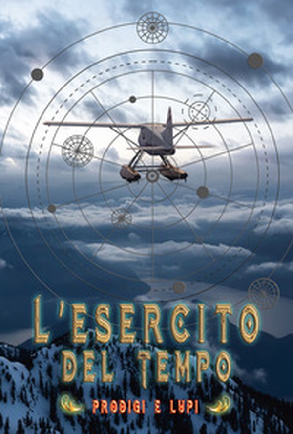 Prodigi e lupi. L'Esercito del Tempo - Librerie.coop Prodigi e lupi. L'Esercito del Tempo - Librerie.coop