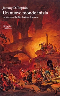 Un nuovo mondo inizia. La storia della Rivoluzione francese - Librerie.coop Un nuovo mondo inizia. La storia della Rivoluzione francese - Librerie.coop
