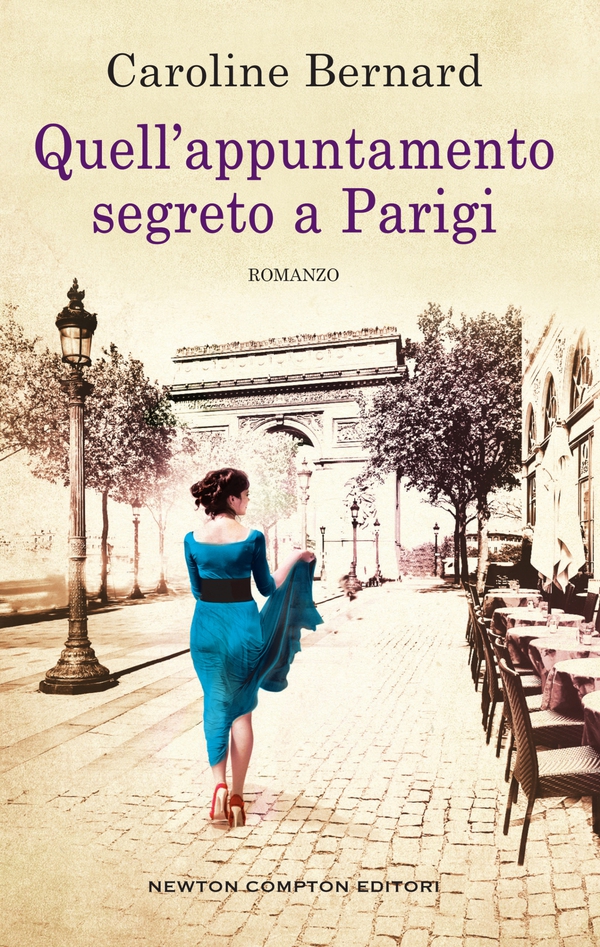 Quell'appuntamento segreto a Parigi - Librerie.coop Quell'appuntamento segreto a Parigi - Librerie.coop