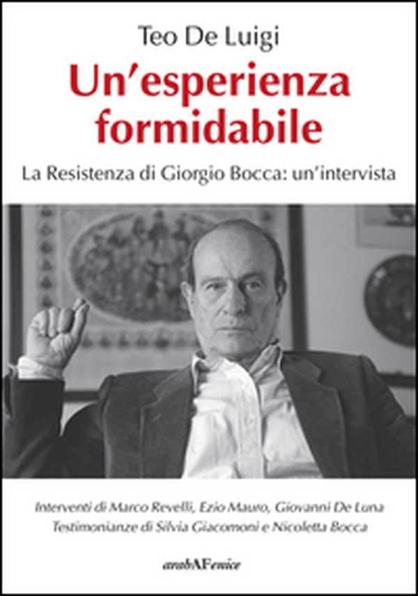Un'esperienza formidabile. La resistenza di Giorgio Bocca: un'intervista - Librerie.coop Un'esperienza formidabile. La resistenza di Giorgio Bocca: un'intervista - Librerie.coop