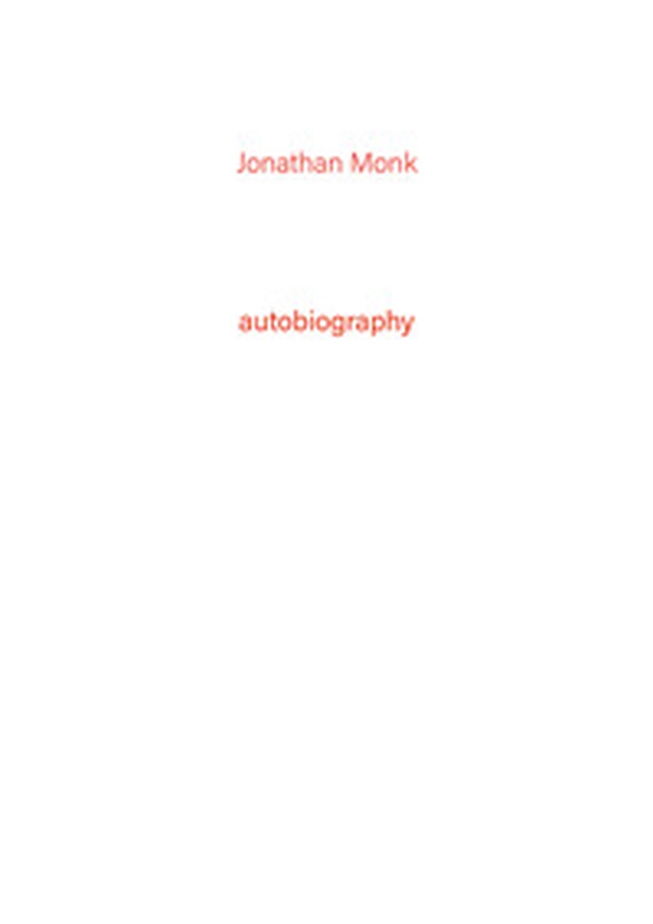 Jonathan Monk. Autobiography - Vol. 4 - Librerie.coop