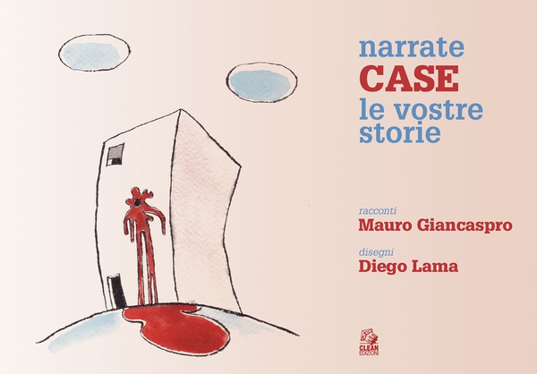 NARRATE CASE LE VOSTRE STORIE - Librerie.coop NARRATE CASE LE VOSTRE STORIE - Librerie.coop