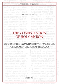 The Consecration of Holy Myron - Librerie.coop