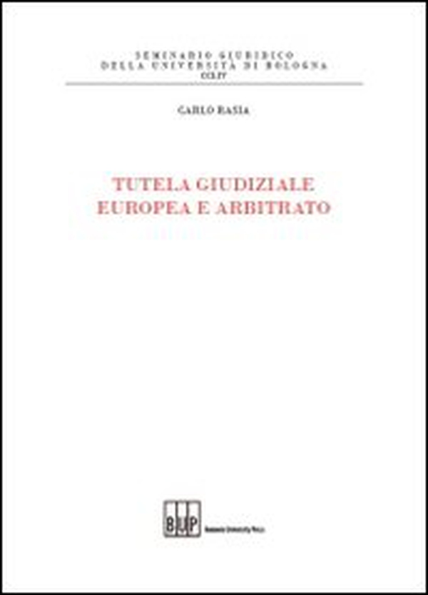 Tutela giudiziale europea e arbitrato - Librerie.coop Tutela giudiziale europea e arbitrato - Librerie.coop
