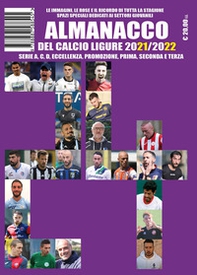 Almanacco del Calcio Ligure 2021-2022 - Librerie.coop