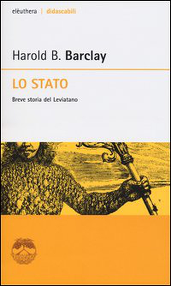Lo Stato. Breve storia del leviatano - Librerie.coop Lo Stato. Breve storia del leviatano - Librerie.coop