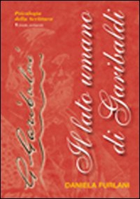 Il lato umano di Garibaldi - Librerie.coop