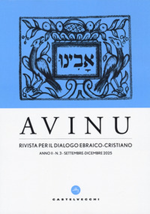 Avinu. Rivista per il dialogo ebraico-cristiano. Quadrimestrale - Vol. 3 - Librerie.coop