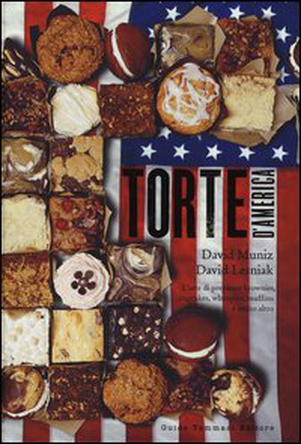 Torte d'America. L'arte di preparare brownies, cupcakes, whoopies, muffins e molto altro - Librerie.coop Torte d'America. L'arte di preparare brownies, cupcakes, whoopies, muffins e molto altro - Librerie.coop