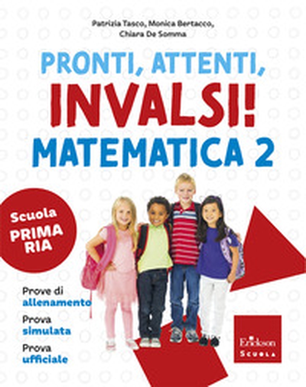 Pronti, attenti, invalsi! Matematica. Per la 2ª classe della Scuola elementare - Librerie.coop