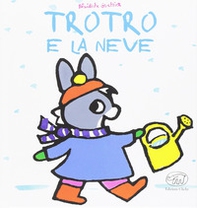 TroTro e la neve - Librerie.coop TroTro e la neve - Librerie.coop