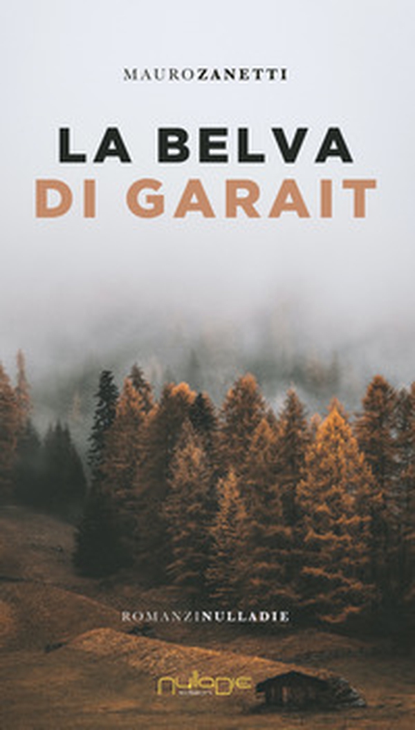 La belva di Garait - Librerie.coop La belva di Garait - Librerie.coop