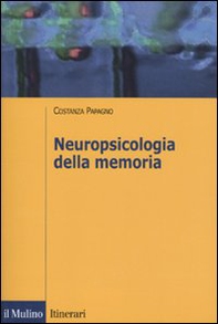 Neuropsicologia della memoria - Librerie.coop