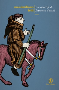 Vite apocrife di Francesco d'Assisi - Librerie.coop