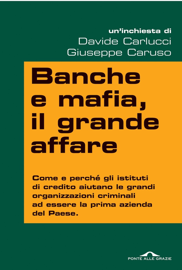 Banche e mafia, il grande affare - Librerie.coop Banche e mafia, il grande affare - Librerie.coop