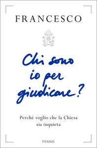 Chi sono io per giudicare? - Librerie.coop