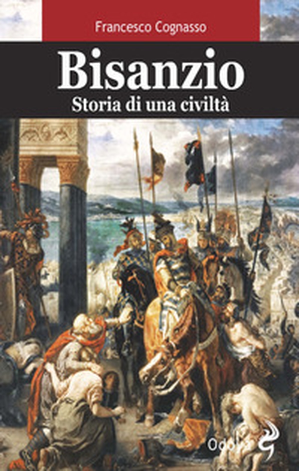 Bisanzio. Storia di una civiltà - Librerie.coop Bisanzio. Storia di una civiltà - Librerie.coop