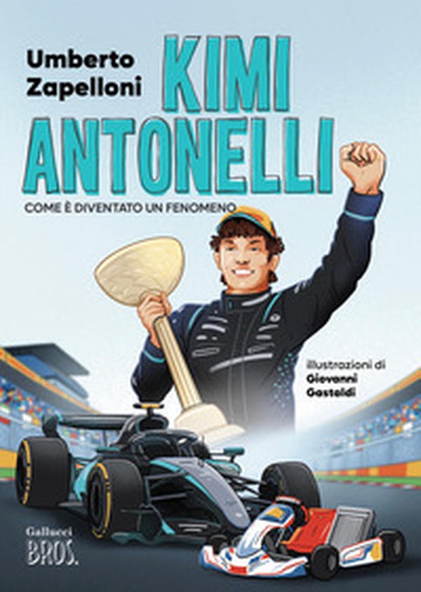 Kimi Antonelli. Come è diventato un fenomeno - Librerie.coop