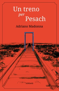Un treno per Pesach - Librerie.coop