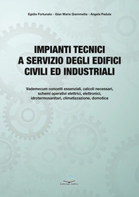 Impianti tecnici a servizio degli edifici civili ed industriali. Fondamenti teorici e applicazioni pratiche - Librerie.coop Impianti tecnici a servizio degli edifici civili ed industriali. Fondamenti teorici e applicazioni pratiche - Librerie.coop