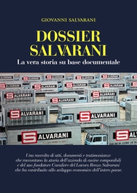 Dossier Salvarani. La vera storia su base documentale - Librerie.coop