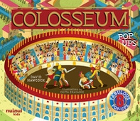 Colosseum. Ancient civilization pop-ups - Librerie.coop Colosseum. Ancient civilization pop-ups - Librerie.coop